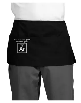 All of the Good Science Puns Argon Dark Adult Mini Waist Apron, Server Apron