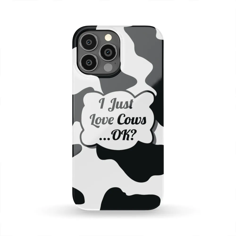 I Just Love Cows Phone Case