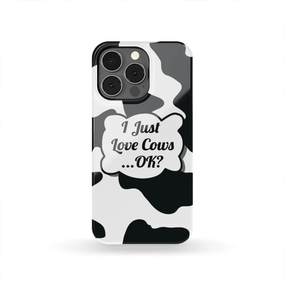 I Just Love Cows Phone Case