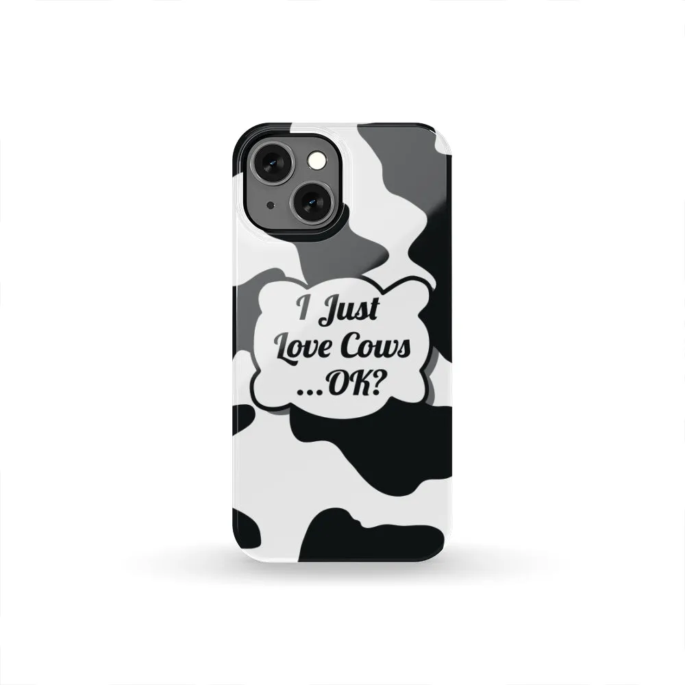 I Just Love Cows Phone Case