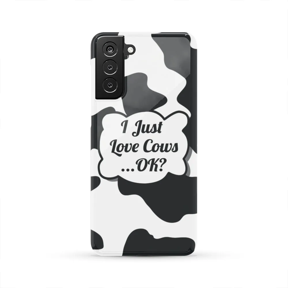 I Just Love Cows Phone Case