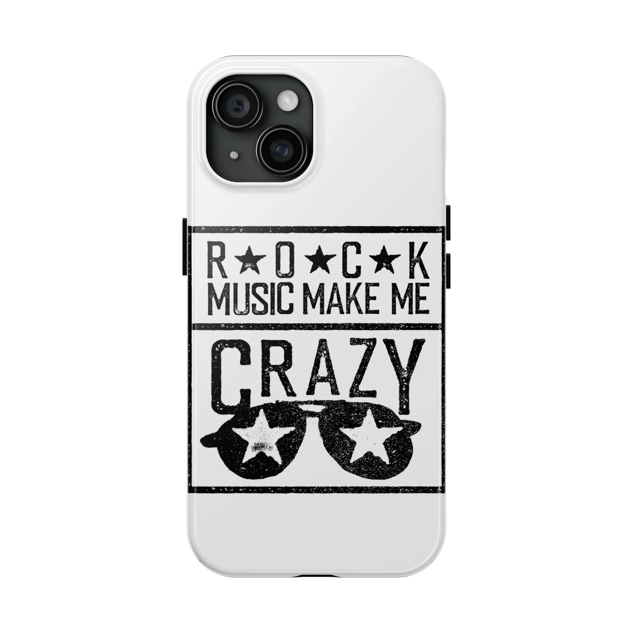 Rock Music Made Me Crazy - Tough Phone Cases