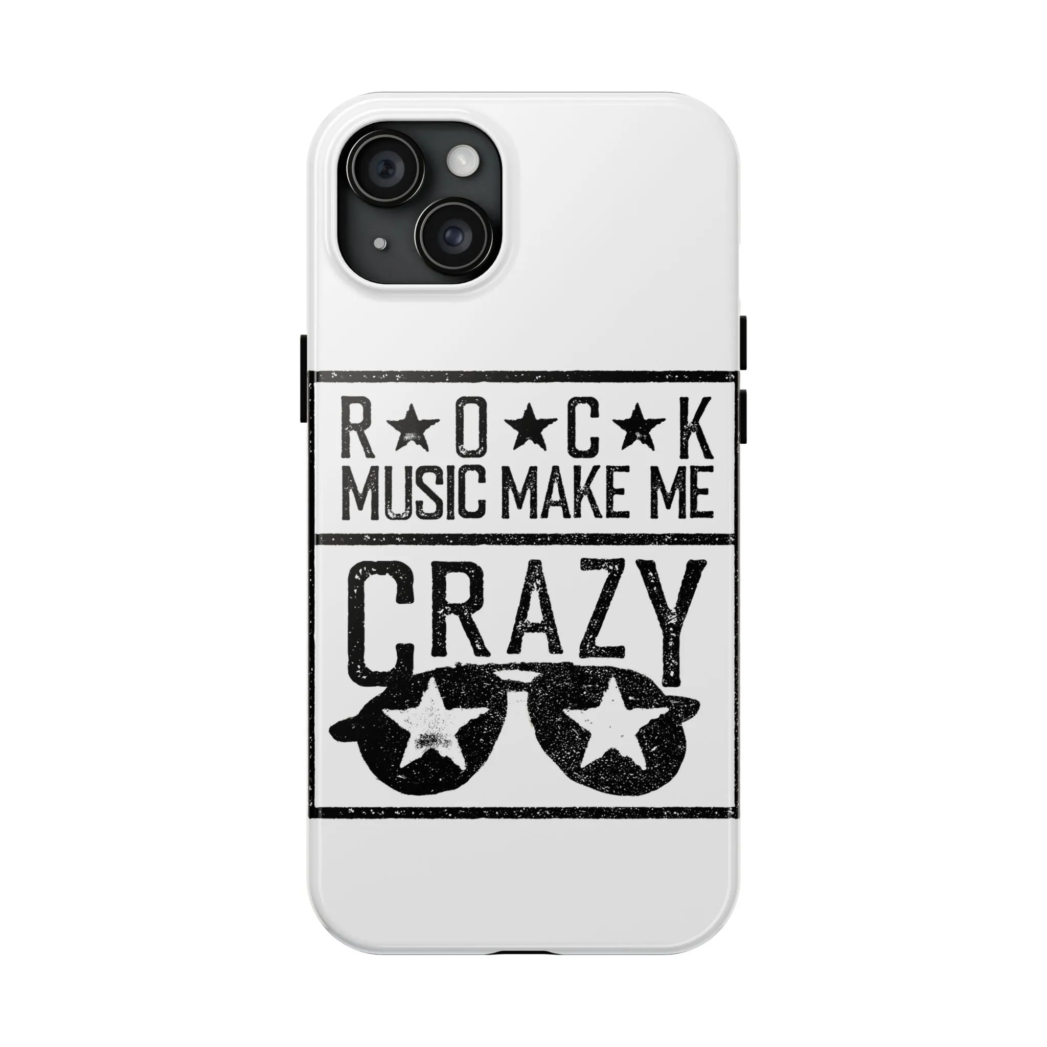 Rock Music Made Me Crazy - Tough Phone Cases