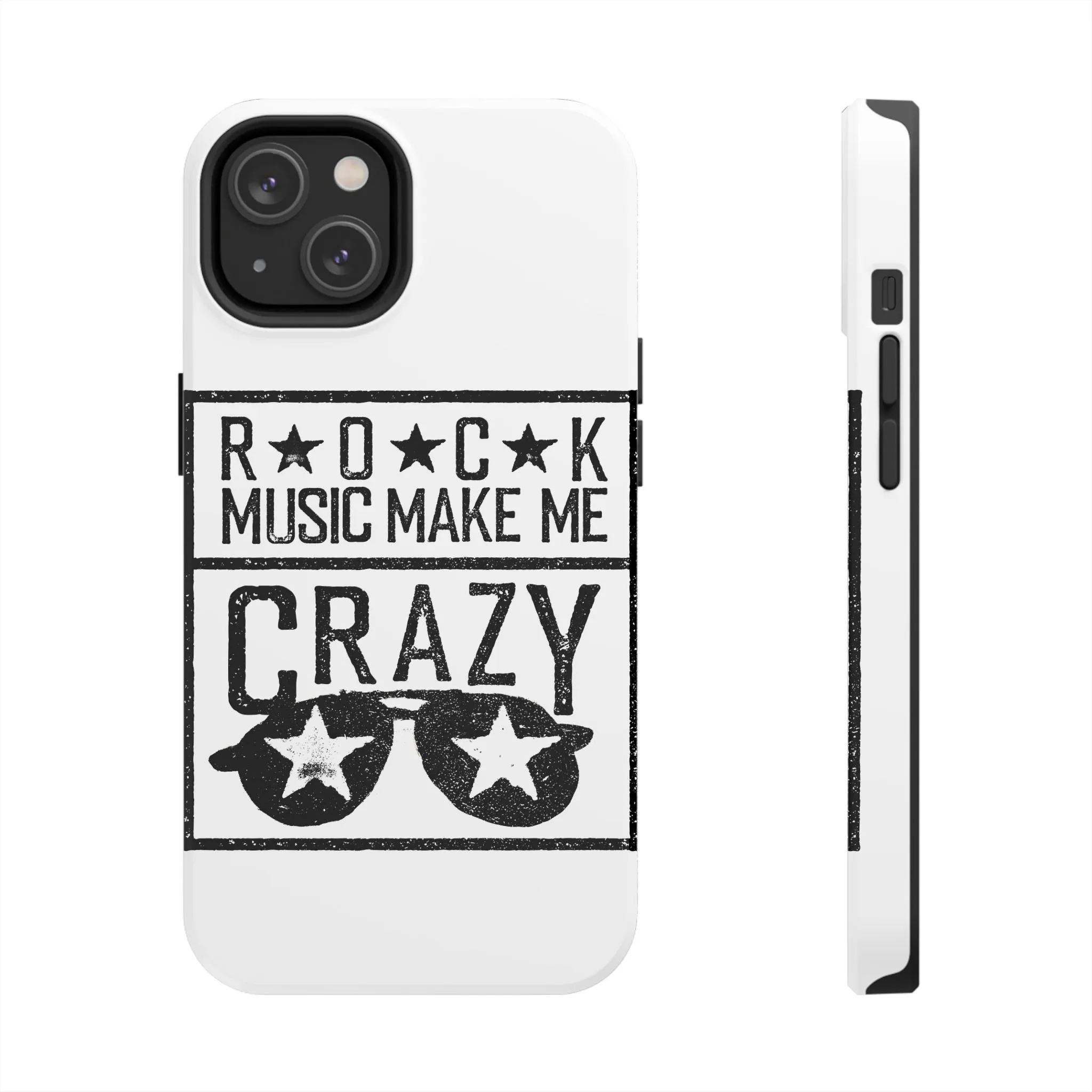 Rock Music Made Me Crazy - Tough Phone Cases